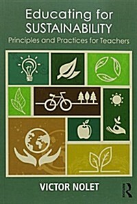 Educating for Sustainability : Principles and Practices for Teachers (Paperback)