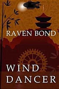 Wind Dancer: Adventure Mystery + Mad Science (Paperback)