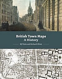 British Town Maps : A History (Hardcover)