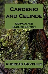 Cardenio and Celinde: German and English Edition (Paperback)