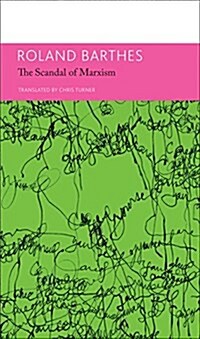 The Scandal of Marxism and Other Writings on Politics : Essays and Interviews, Volume 2 (Hardcover)