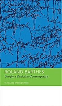 Simply a Particular Contemporary: Interviews, 1970-79 : Essays and Interviews, Volume 5 (Hardcover)