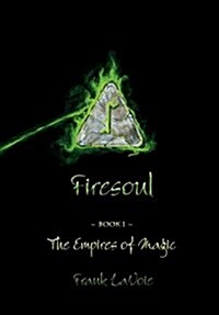 Firesoul: Book 1 (Hardcover)