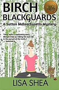 Birch Blackguards - A Sutton Massachusetts Mystery (Paperback)