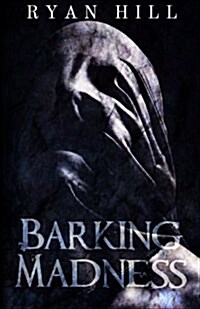 Barking Madness (Paperback)