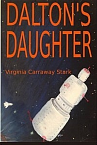 Daltons Daughter: The Autobiography of Sasha Wheaton (Paperback)