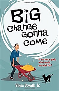 Big Change Gonna Come (Paperback)