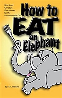 How to Eat an Elephant (Paperback)