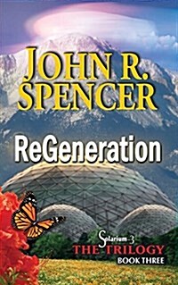 Regeneration: Book Three of the Solarium-3 Trilogy (Paperback)
