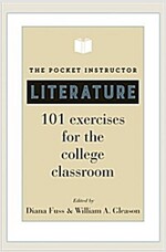 The Pocket Instructor: Literature: 101 Exercises for the College Classroom (Paperback)