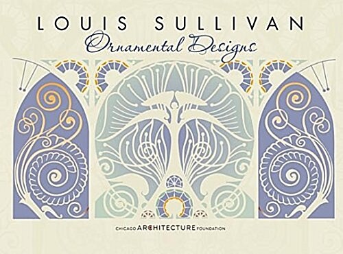 Louis Sullivan Ornamntal Designs (Other)