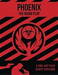 Phoenix: The Radio Play (Paperback)