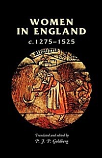 Women in England, 1275-1525 (Paperback)