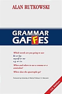 How to Avoid Grammar Gaffes Once and for All: U.S. Edition (Paperback)