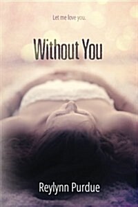 Without You (Paperback)