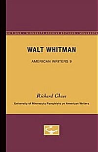 Walt Whitman - American Writers 9: University of Minnesota Pamphlets on American Writers (Paperback)