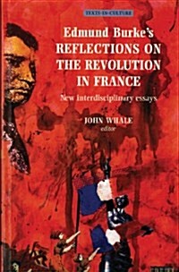 Edmund Burkes Reflections on the Revolution in France (Paperback)