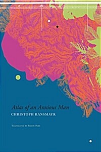 Atlas of an Anxious Man (Hardcover)