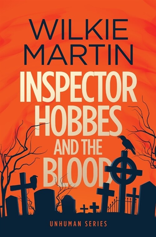 Inspector Hobbes and the Blood : A Fast-paced Comedy Crime Fantasy (Paperback)