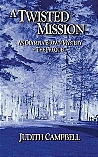 A Twisted Mission (Paperback)
