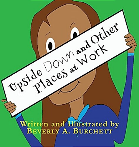 Upside Down and Other Places at Work (Paperback)