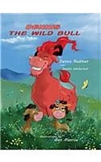 Dennis the Wild Bull (Hardcover)