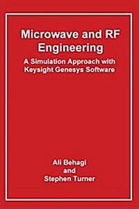 Microwave and RF Engineering- A Simulation Approach with Keysight Genesys Software (Hardcover)