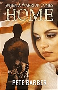 When a Warrior Comes Home (Paperback)