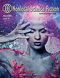 Nonlocal Science Fiction, Issue #1 (Paperback)