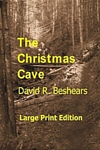 The Christmas Cave - Lpe: Large Print Edition (Paperback)