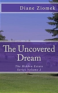 The Uncovered Dream (Paperback)