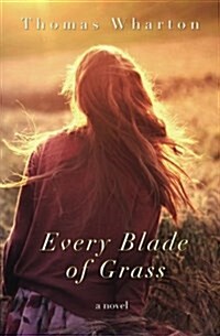 Every Blade of Grass (Paperback)