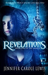 Revelations: Book One of the Lalassu (Paperback)