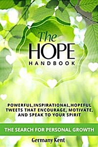 The Hope Handbook: The Search for Personal Growth (Paperback)
