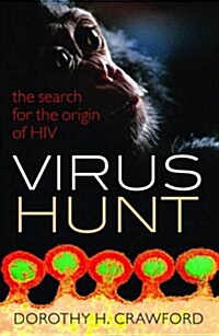 Virus Hunt : The Search for the Origin of HIV/AIDS (Paperback)