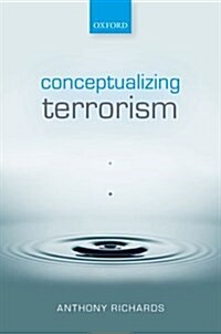 Conceptualizing Terrorism (Hardcover)