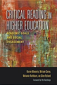 Critical Reading in Higher Education: Academic Goals and Social Engagement (Hardcover)