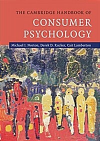 The Cambridge Handbook of Consumer Psychology (Hardcover)