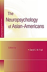 The Neuropsychology of Asian Americans (Paperback)
