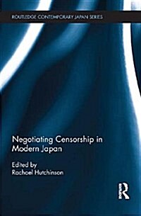 Negotiating Censorship in Modern Japan (Paperback)