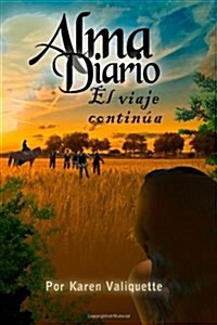 Alma Diario - El Viaje Continua (Paperback)