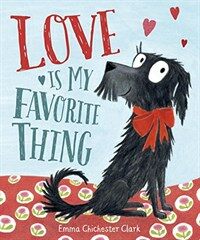 Love Is My Favorite Thing (Hardcover)