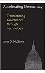 Accelerating Democracy: Transforming Governance Through Technology (Paperback)