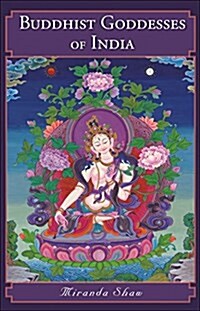 Buddhist Goddesses of India (Paperback)