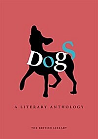 Dogs : A Literary Anthology (Hardcover)