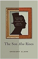 The Son Also Rises: Surnames and the History of Social Mobility (Paperback)