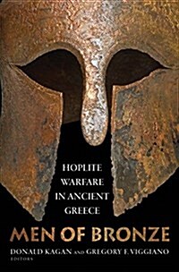 Men of Bronze: Hoplite Warfare in Ancient Greece (Paperback)