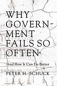Why Government Fails So Often: And How It Can Do Better (Paperback)