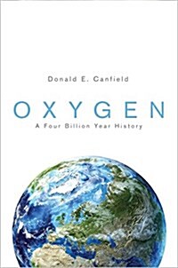 Oxygen: A Four Billion Year History (Paperback)