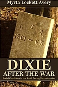 Dixie After the War (Paperback)